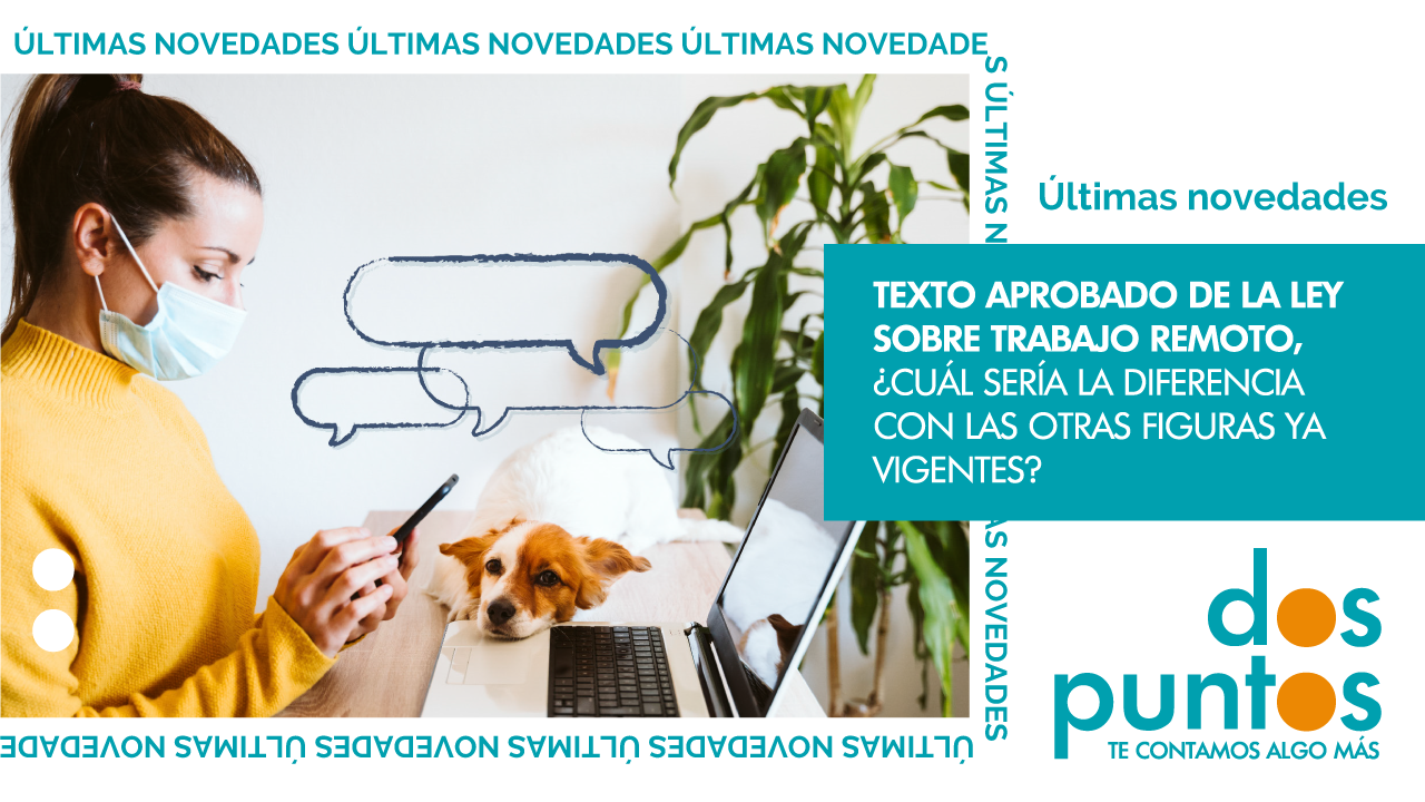 Texto aprobado de la ley sobre trabajo remoto, ¿Cuál sería la diferencia con las otras figuras ya vigentes?