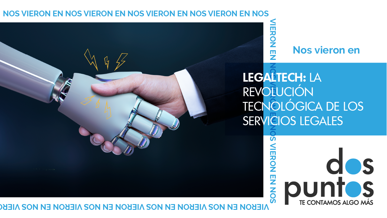 LegalTech: La revolución tecnológica de los servicios legales