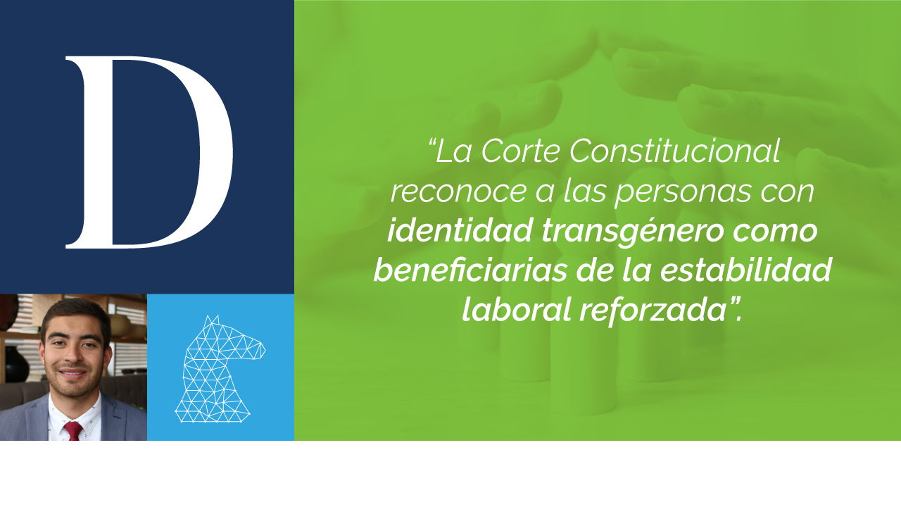 ¿Estabilidad laboral reforzada para personas con identidad transgénero?